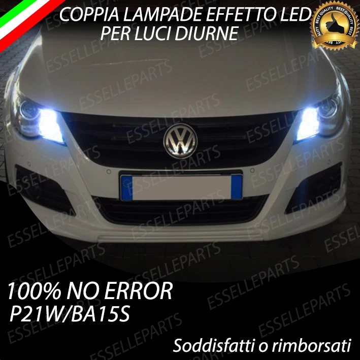 LAMPADE DIURNE POSIZIONE EFFETTO LED P21W BA15S NO AVARIA LUCI VW PASSAT CC - Immagine 1 di 1