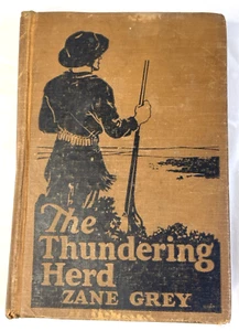 The Thundering Herd Hardback By Zane Grey Cowboy Western First Edition 1925 - Picture 1 of 17