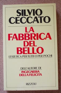 LIBRO LA FABBRICA DEL BELLO L'Estetica per tutti Silvio Ceccato 1987 Rizzoli. - Picture 1 of 4
