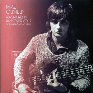 Mike Oldfield - Adventures In Hannover Volume 2: German Broadcast 1981 (2xLP) - Bild 1 von 1