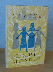 ELECTIVE AFFINITIES by Johann Wolfgang von Goethe 1963 - Picture 1 of 8