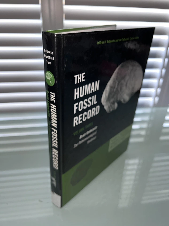 The Human Fossil Record: v3: Brain Endocasts, The Paleoneurological Evidence. - Image 1 of 4