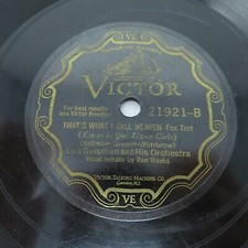 Vintage Leo Reisman - That's What I Call Heaven - 1929 Vinyl Record 21921-B