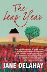 The Leap Year: Making Sense Of The Roller-Coaster Of By Jane Delahay & Michelle