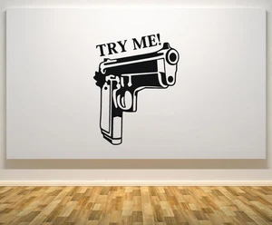 Gun Try Me - Lema de Arma Cita Pared Puerta Arte Calcomanía Pegatina Póster de Imagen - Imagen 1 de 6