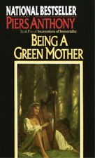 Piers Anthony Being a Green Mother (Poche) Incarnations of Immortality