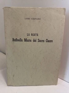La Beata Raffaella Maria del Sacro Cuore; Italian text; Handmaids Sacred Heart - Picture 1 of 18