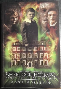 The Childhood of Sherlock Holmes: The Butler's Tale Mona Morstein 1st Ed, 1st Pr - Picture 1 of 6