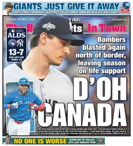 D'OH CANADA YANKEES BLASTED BY TORONTO BLUE JAYS ALDS PLAYOFF NY POST 10/6 2025 - Picture 1 of 1