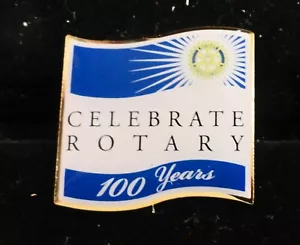 PIN SOLAPA: Rotary International: CELEBRA CLUB ROTATORIO - 100 AÑOS - Imagen 1 de 4
