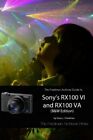 The Friedman Archives Guide To Sony's Rx100 Vi And Rx100 Va (B&W Edition) By ...