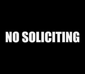 No Soliciting Sticker - Home or Business Decal - Choose Color Size
