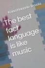 Die beste Faktensprache ist wie Musik von Kaisa Hannele Tervola Taschenbuch Buch