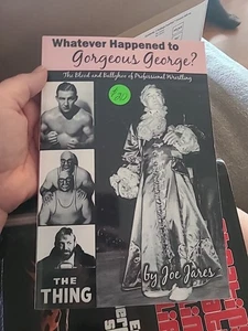 Whatever Happened to Gorgeous George? : The Blood and Ballyhoo of... - Picture 1 of 2