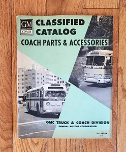 1958 GM COACH BUS CATALOG PARTS & ACCESSORIES GMC TRUCK COACH DIVISION X-158014 - Picture 1 of 7
