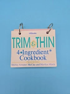 Trim & Thin 4 Ingredient Cookbook 1988 Shirley Atwater-McClay Marilyn Miech - Picture 1 of 11