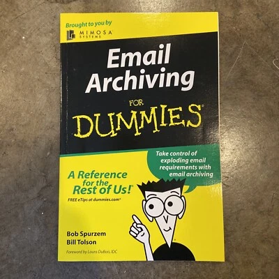 Email Archiving for Dummies Spurzem Tolson Mimosa Wiley Publishing - Image 1 of 2
