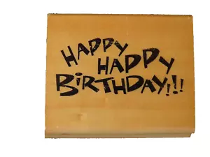 Rubber Stamp Wood Backed Happy Birthday Unbranded - Picture 1 of 3
