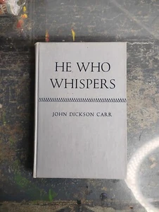 He Who Whispers John Dickson Carr 1946 1st Edition HC Harper & Brother Vintage - Imagen 1 de 4