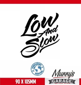 Low and Slow 90x105mm Aufkleber, Sticker, Static, Decal, Stance, Tuning DUB JDM - Picture 1 of 13