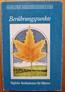 Hazelden Meditationsbücher. Berührungspunkte | Tägliche Meditation für Männer - Bild 1 von 1