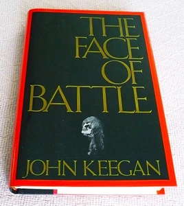 THE FACE OF BATTLE by JOHN KEEGAN - DORSET PRESS EDITION - MINT! - Imagen 1 de 8