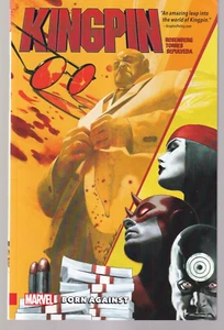 KINGPIN: BORN AGAINST (Marvel Comics 2017 TPB){Z2} - Picture 1 of 3