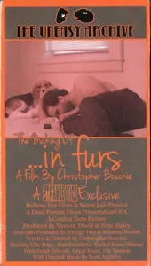 The Making of In Furs VHS Uneasy Archive 2016 Christopher Bouchie KOTW Limited - Foto 1 di 1