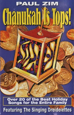 PAUL ZIM "Chanukah Is Tops" Featuring The Singing Dreidelettes Cassette - (2000) - Image 1 of 4