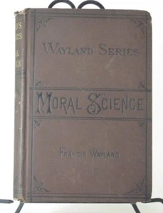1865 Waylands Elements Of Moral Science By Francis Wayland - Imagen 1 de 3