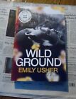 WILD GROUND - EMILY USHER  ARC 6/24 DEBUT FICTION