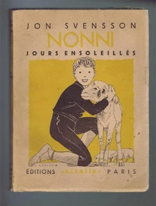 NONNI  JOURS ENSOLEILLES   Jon SVENSSON   Editions ALSATIA    1945 - Picture 1 of 3
