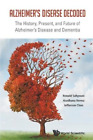 Aradhana Verma  Alzheimer's Disease Decoded: The History, Present, (Taschenbuch)