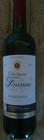 Bordeaux Chateau Fontana 2011, vin fin rouge