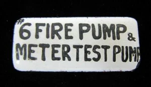 #6 FIRE PUMP & METER TEST PUMP Old Industrial Equipment Porcelain Sign Nameplate - Picture 1 of 4