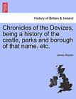 Chronicles of the Devizes, being a history of t. Waylen<|