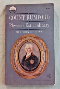 Count Rumford • Physicist Extraordinary by Sanborn G Brown • Anchor S28 •1962 PB - Imagen 1 de 2