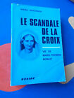 Le Scandale De La Croix-Vie De M.T.Noblet-M.Winowska-1955.