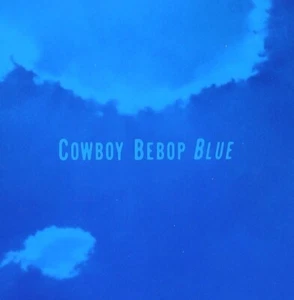 Yoko Kanno - COWBOY BEBOP BLUE Original Soundtrack 3 - Japan Japanese Brand New* - Foto 1 di 1