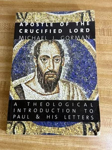 Apostle of the Crucified Lord: A Theological Introduction to Paul & His Letters - Picture 1 of 2