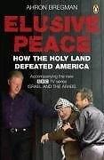 Elusive Peace: How the Holy Land Defeated America By PENGUIN GRO - Image 1 of 1