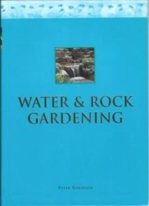 Water And Rock Gardening By Peter Robinson - Picture 1 of 1