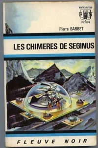 *** Les Chimères de Seginus *** 1969 - P. Barbet - Picture 1 of 1