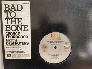 GEORGE THOROGOOD & THE DESTROYERS - "BAD TO THE BONE" / PROMO / EMI RECORDS 1986 - Picture 1 of 2
