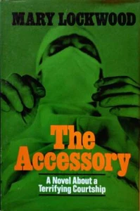 The Accessory: A Novel About A Terrifying Courtship / 1968 Hardcover BCE Horror - Picture 1 of 1