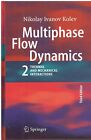 Multiphase Flow Dynamics: Mechanical Interactions