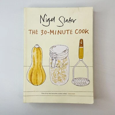 The 30-Minute Cook by Nigel Slater (Paperback, 2006) - image 1 of 4