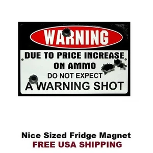 234 - Funny Gun Ammo Warning Refrigerator Fridge Magnet - Picture 1 of 1