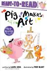 Pig Makes Art, Paperback By Gehl, Laura; Blunt, Fred (Ilt), Like New Used, Fr...
