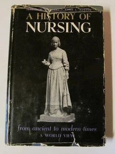 A History of Nursing, Isabel Stewart & Anne Austin, 5th ed. (1962 HCDJ) - Foto 1 di 20